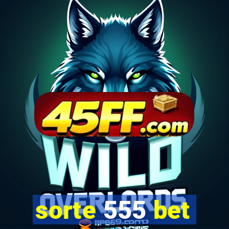 sorte 555 bet